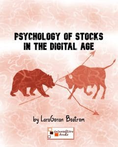 Psychology of stocks in the digital age LarsGoran Bostrom